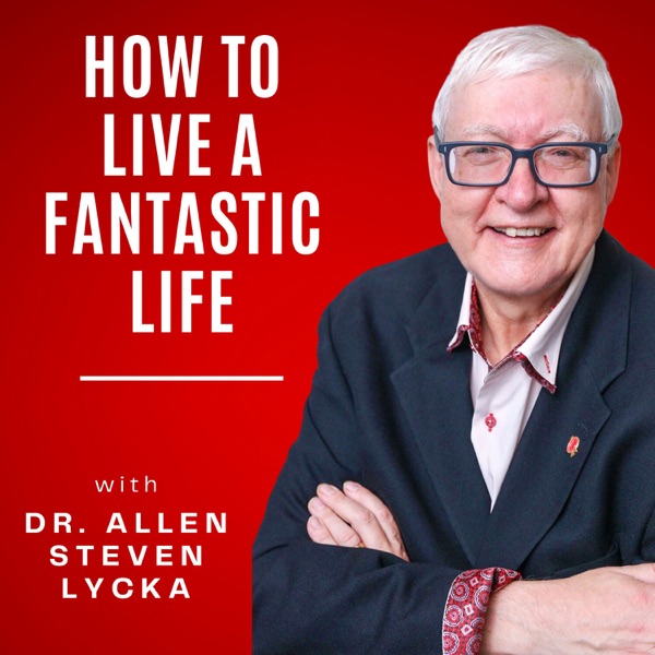 How to Live a Fantastic Life
