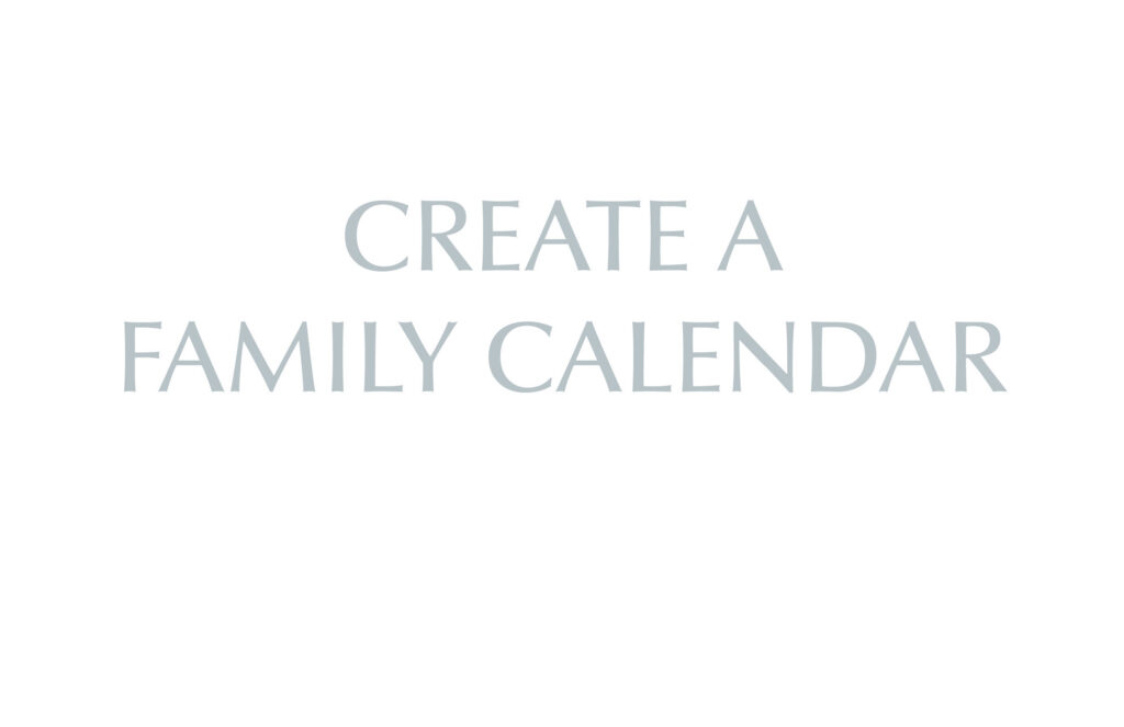 Create a Family Calendar