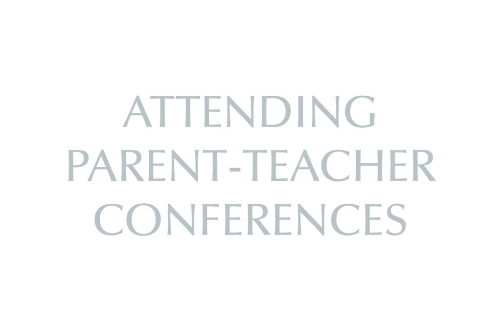 Attending Parent-Teacher Conferences